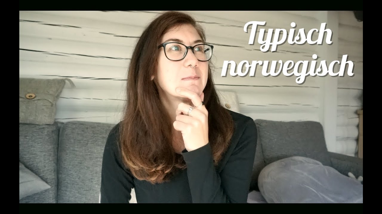 Typisk Norsk / 10 Dinge Die Typisch Norwegisch Sind / Schona Mitdakrona