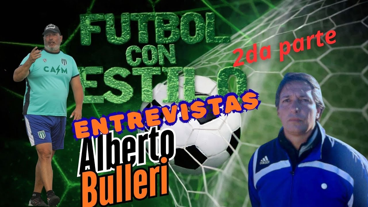 ALBERTO BULLERI. 2DA PARTE.