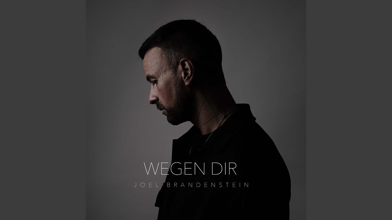 Wegen Dir