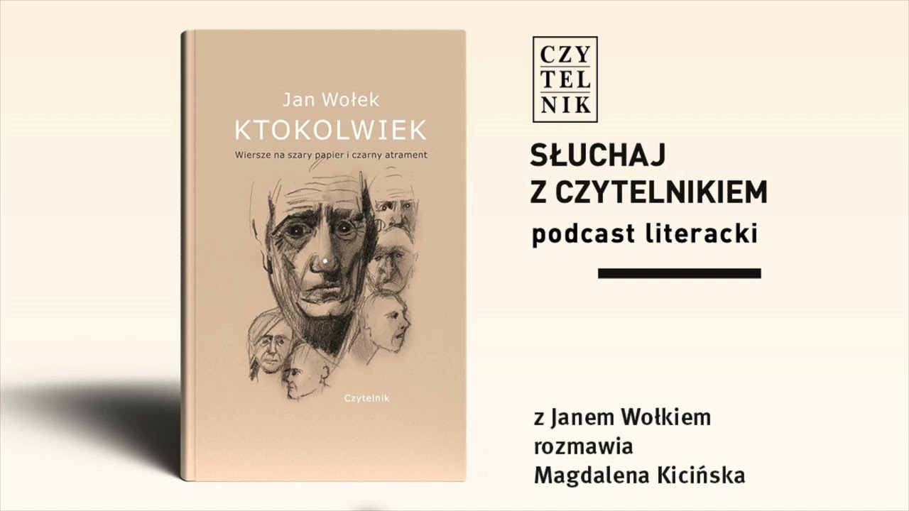 Słuchaj z Czytelnikiem. Jan Wołek 