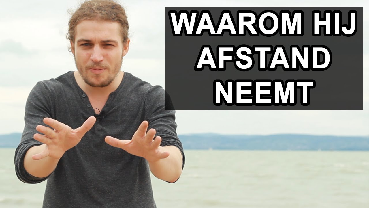 3 Redenen Waarom Mannen Afstand Nemen / Afstandelijk Worden