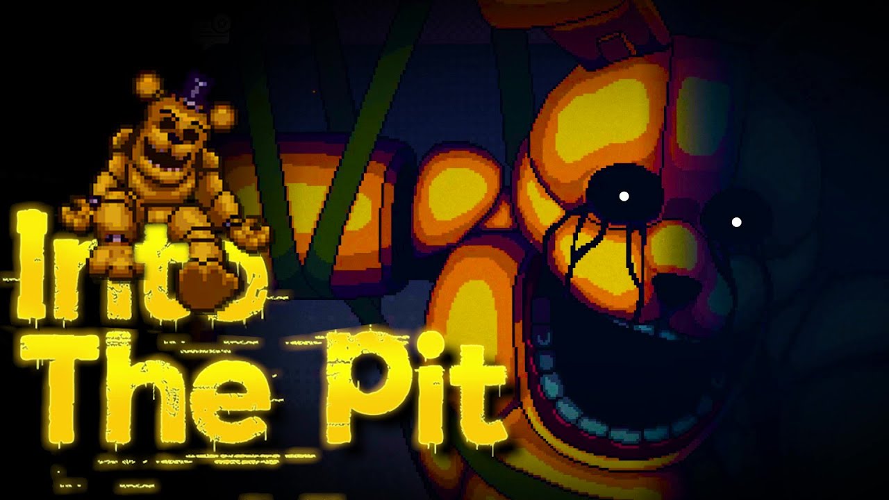 Новая игра FNAF просто великолепна | Into The Pit &mdash; Часть 1