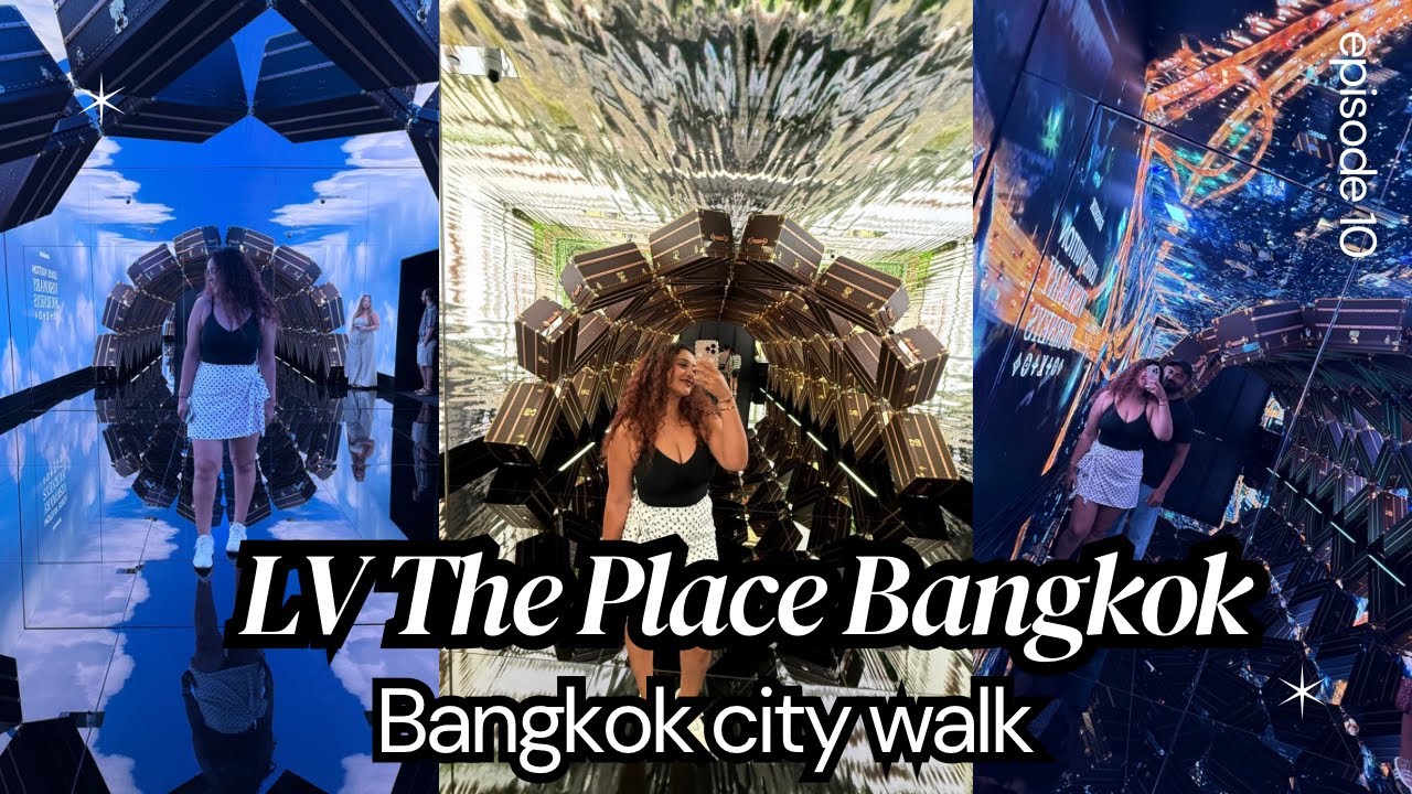 Bangkok Walk | LV The Place | Anjuthecurlygirl