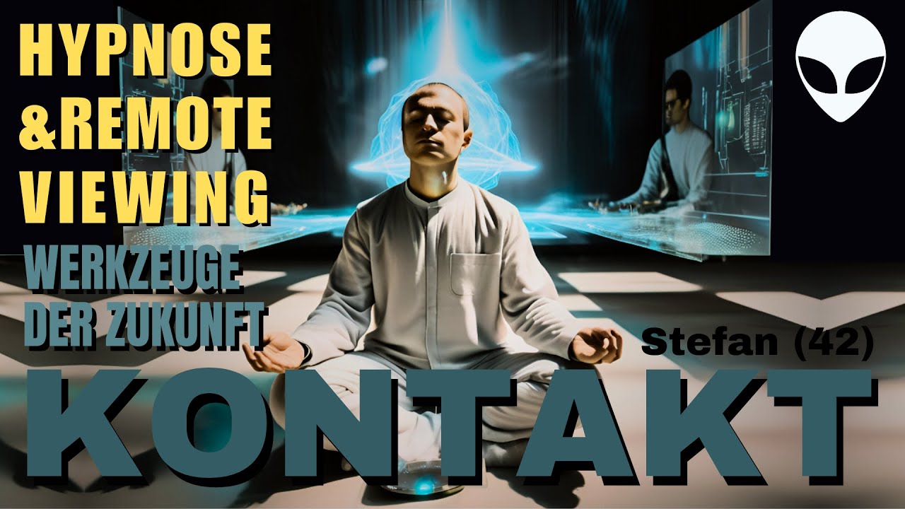 KONTAKT - HYPNOSE und REMOTE VIEWING: WERKZEUGE der ZUKUNFT | Stefan (42)