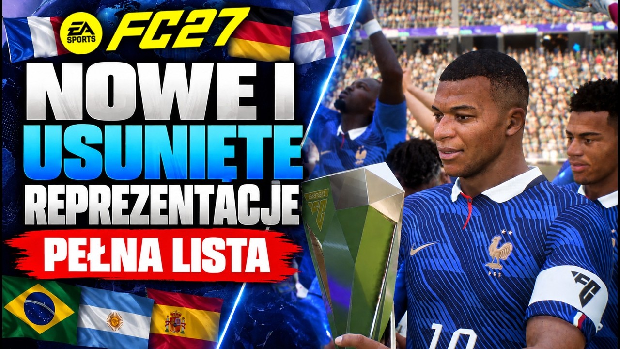 NOWE I USUNIĘTE reprezentacje w FC 27 🙄