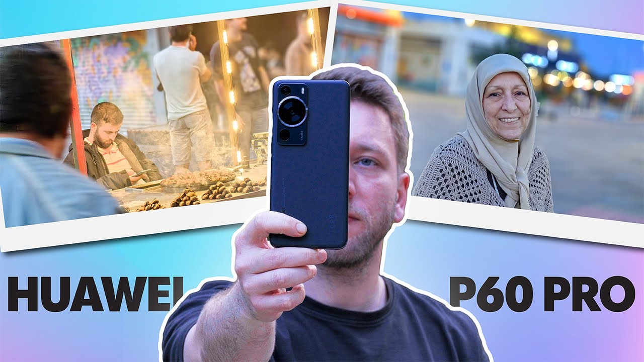 Gerçekten en iyi kamera onda mı? Huawei P60 Pro sonuçları