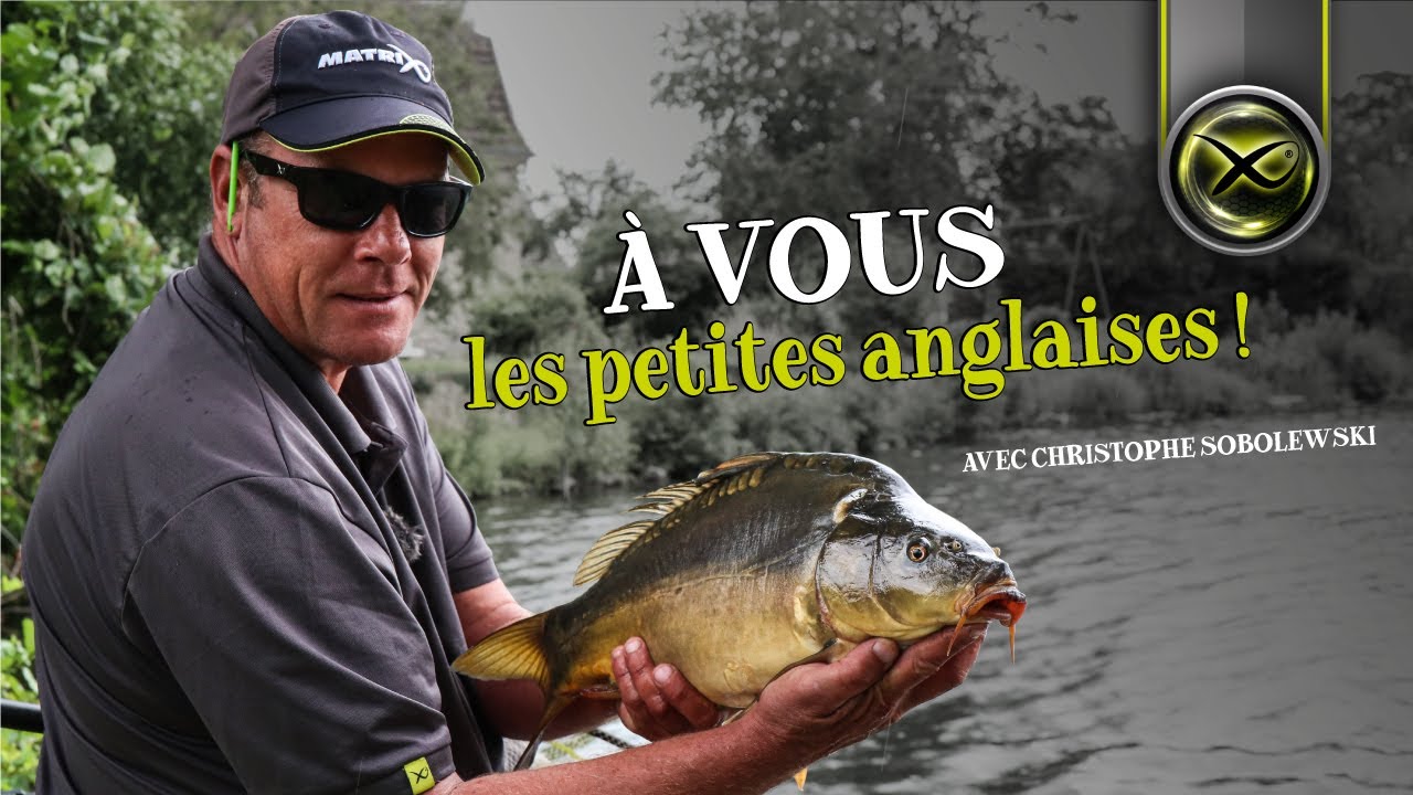 A vous les petites anglaises - P&ecirc;che &agrave; l'anglaise avec Christophe Sobolewski - Matrix Fishing TV FR