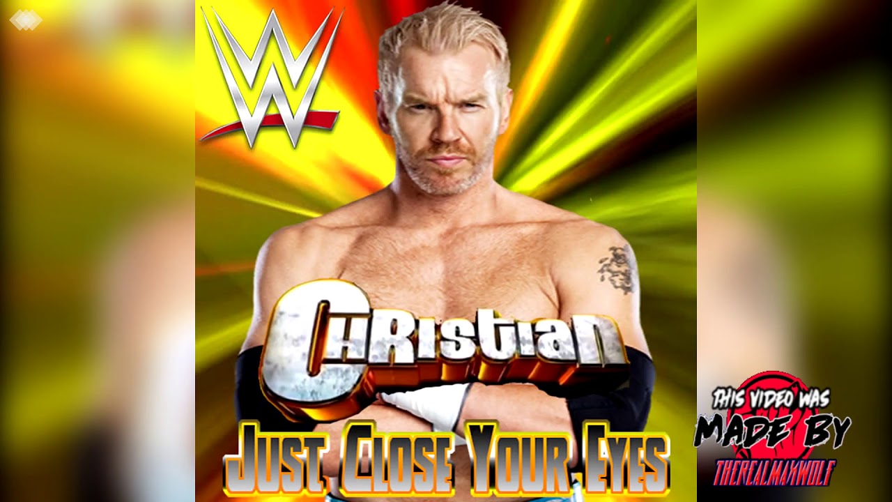 WWE: Just Close Your Eyes [V2] (Christian) + AE (Arena Effect) [Re-upload]