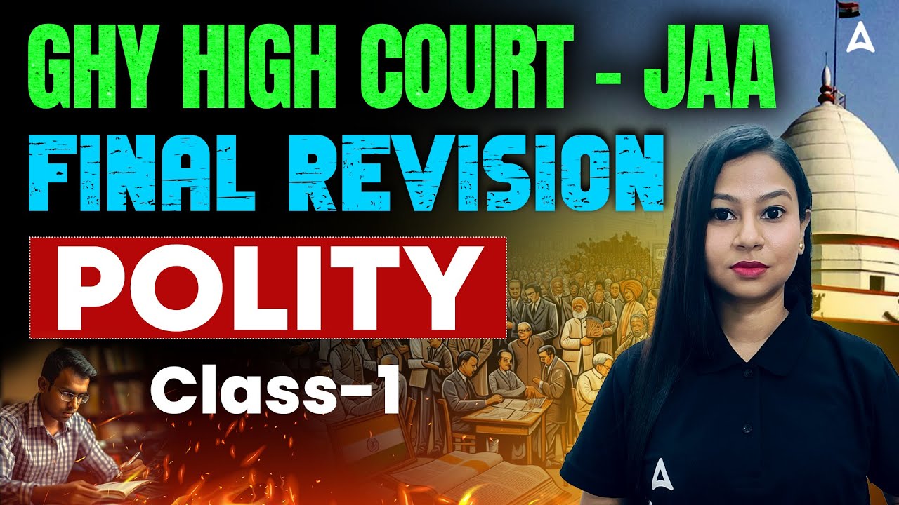 GHY HIGH COURT- JAA  | GK/GS Final Revision Polity Class #1 | Polity By Gitanjali Ma'am