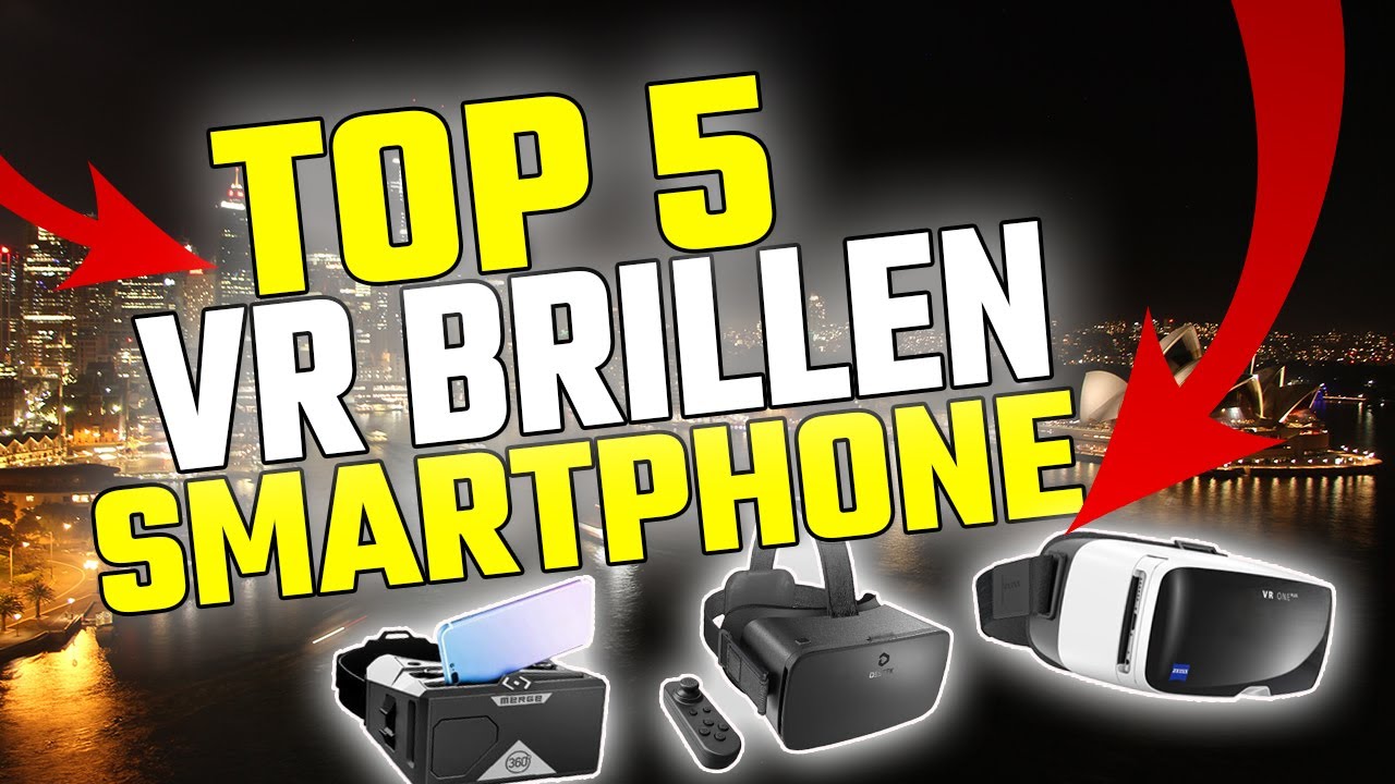 TOP 5: BESTE VR BRILLE SMARTPHONE