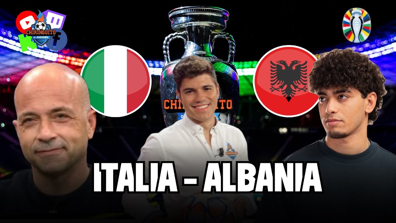 ⚽ ITALIA - ALBANIA | CHIRINGUITO LIVE