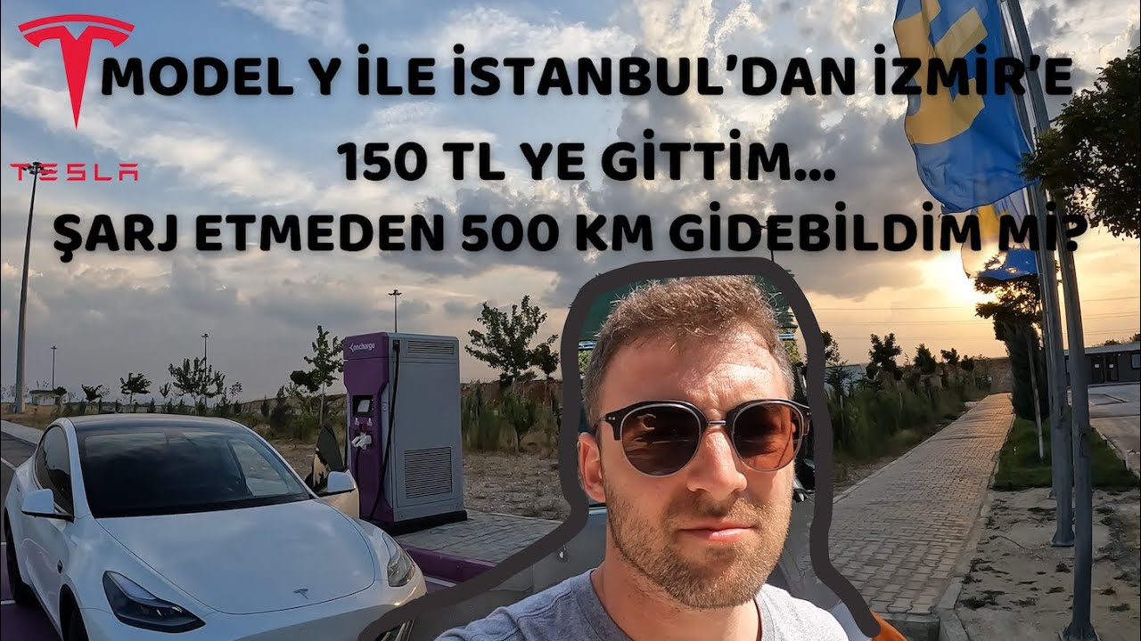 TESLA MODEL Y İLE İSTANBUL' DAN İZMİR'E 150 TL YE GİTTİM..ŞARJ ETMEDEN 500 KM GİDEBİLDİM Mİ?
