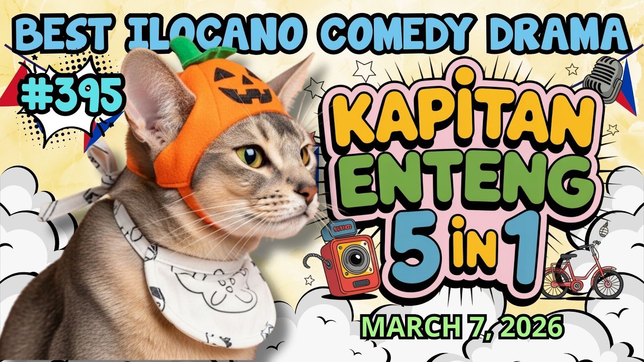 KAPITAN ENTENG #395 | BEST ILOCANO COMEDY DRAMA | #kapitanenteng #dzwt540drama | MARCH 7, 2026