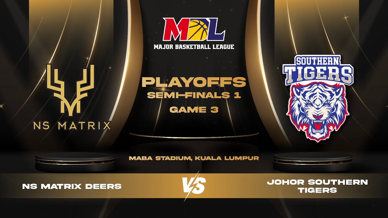 [ENG] MBL Men's Playoffs SF1 | G3 |  NS Matrix Deers vs Johor Southern Tigers