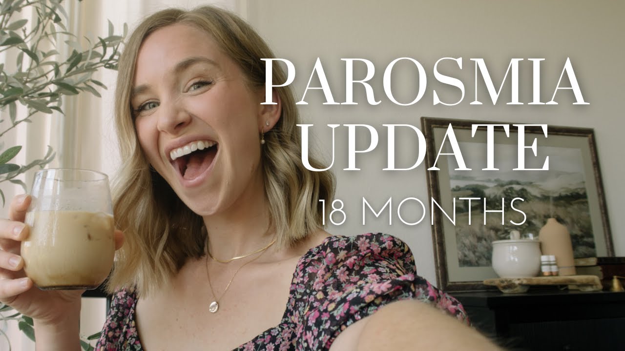 Parosmia Update: 18 Months (Spoiler Alert: It's Positive!!!)
