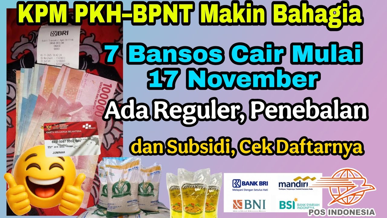 😍KPM PKH–BPNT Makin Bahagia, 7 Bansos Cair Mulai 17 November: Ada Reguler, Penebalan, dan Subsidi