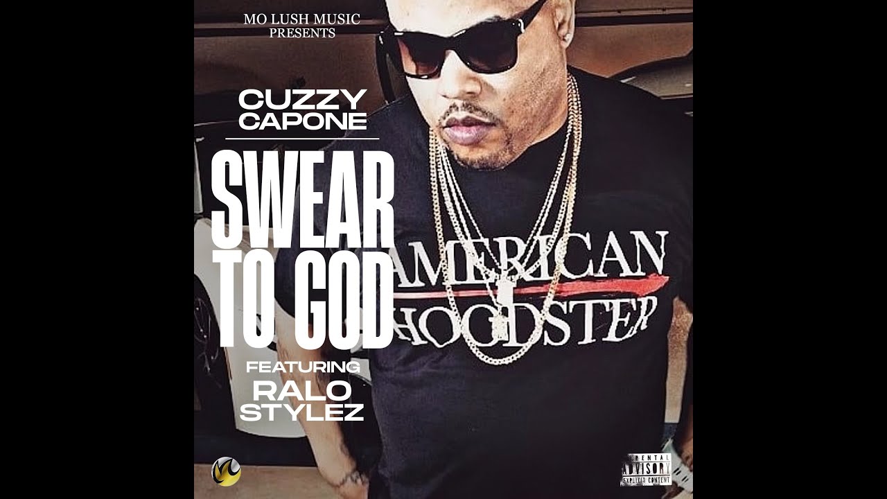 CUZZY CAPONE FT. RALO STYLEZ - SWEAR TO GOD