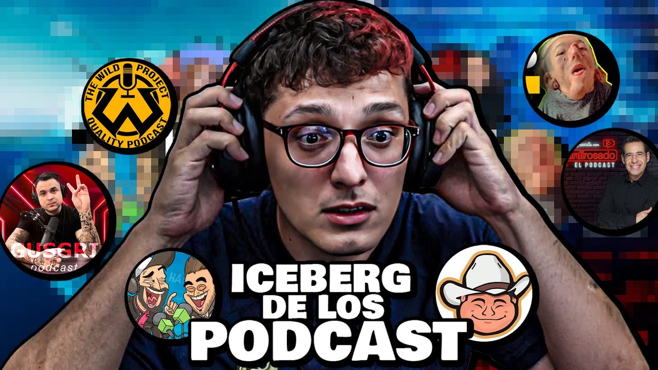 EL ICEBERG DE LOS PODCAST