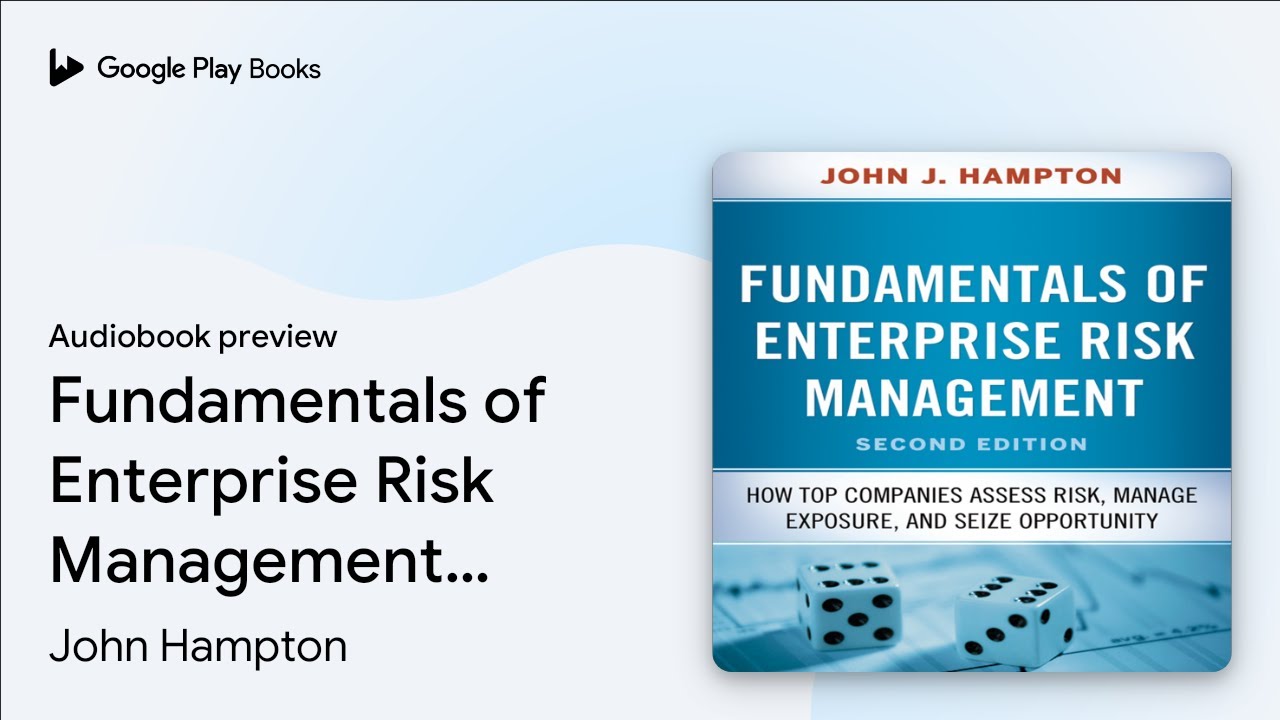 Fundamentals of Enterprise Risk Management: How&hellip; by John Hampton &middot; Audiobook preview