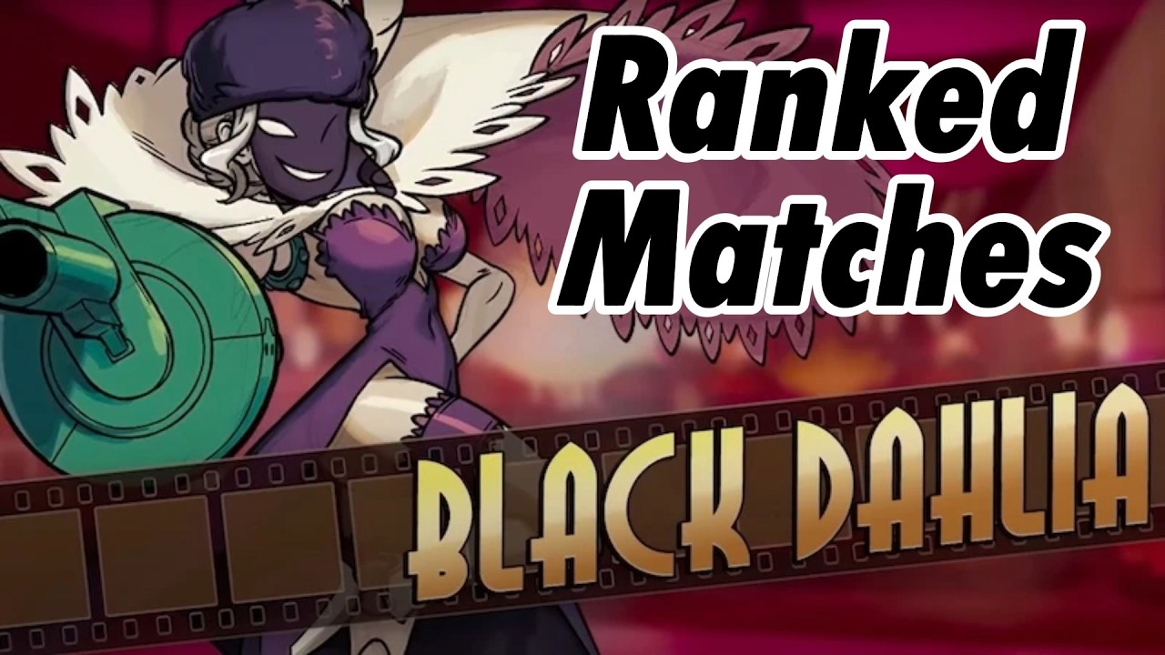 [Skullgirls] JaFaL VS Kuri Manju - Black Dahlia Ranked Matches