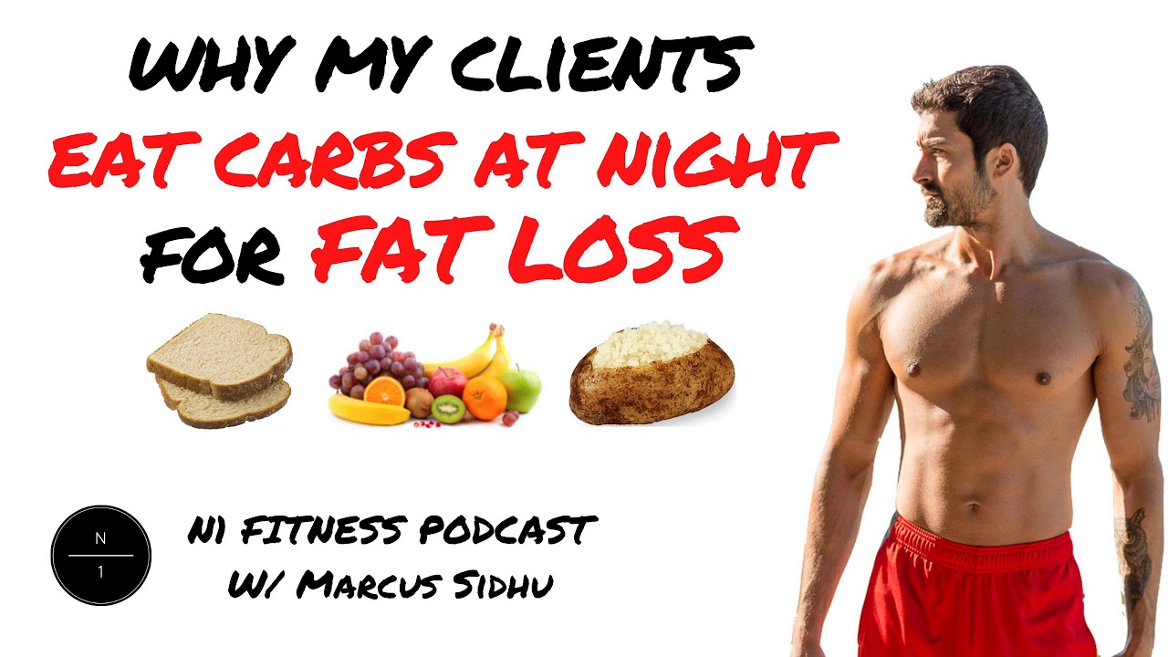 88: Why My Clients Eat Carbs At Night For Fat Loss