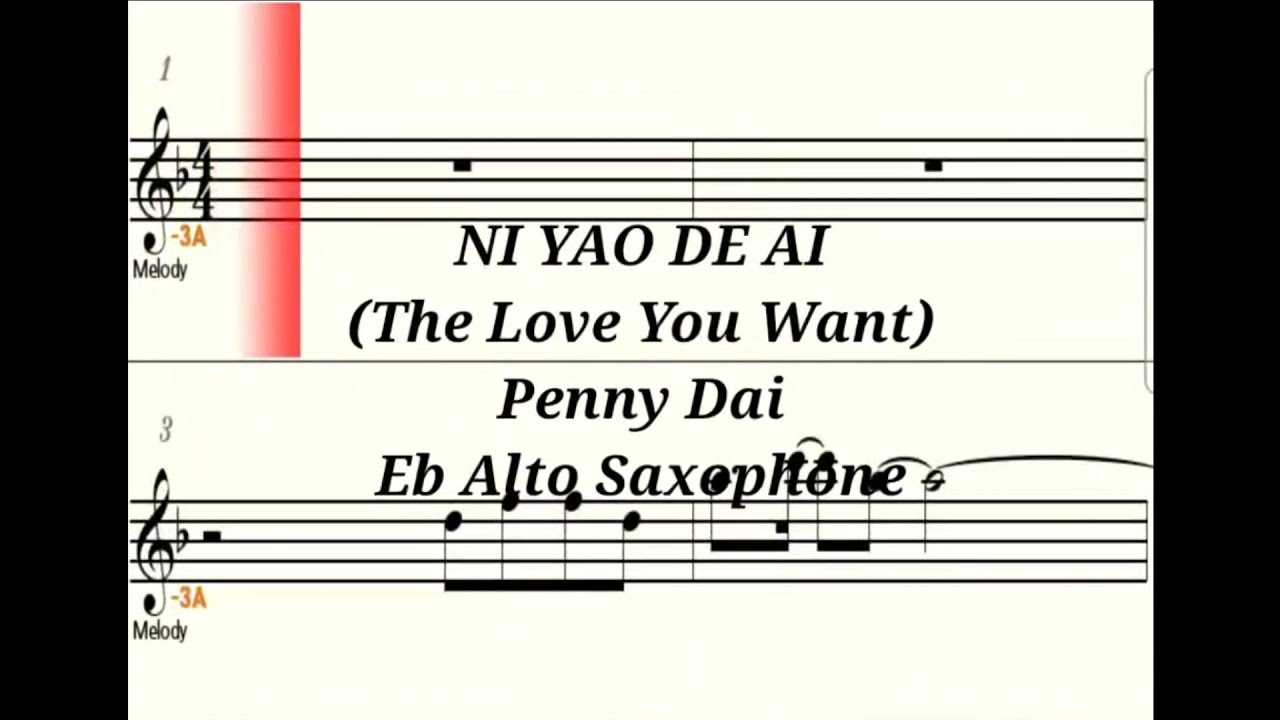 NI YAO DE AI ( THE LOVE YOU WANT ) - Eb Alto Saxophone Playalong - Sheet Music - Backing Track