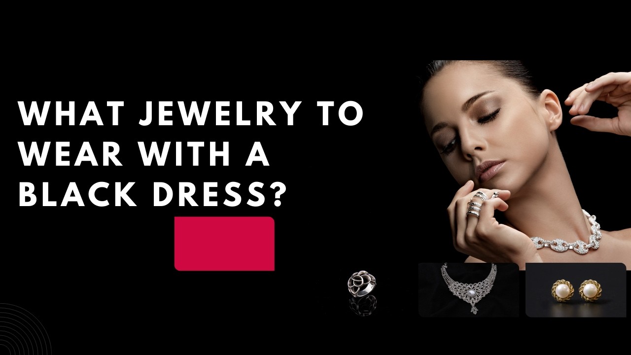 The PERFECT Jewelry for a Black Dress? I&rsquo;ve Got You.