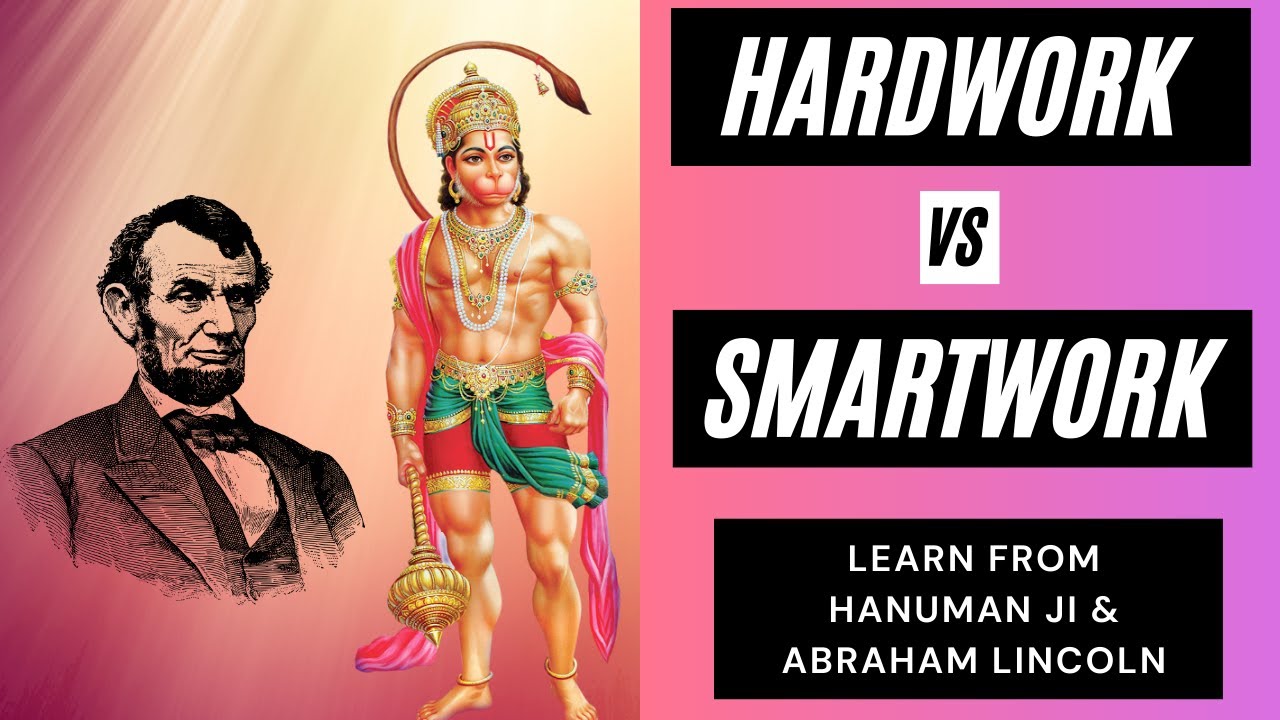 Hard work vs Smart work | Learn From Hanuman Ji & Abraham Lincoln | Motivational Video