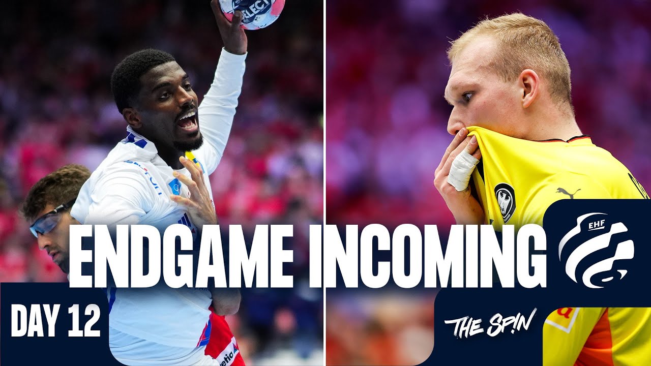 EHF EURO Day 12: A duel of GIANTS for the semi final | The Spin: We talk handball