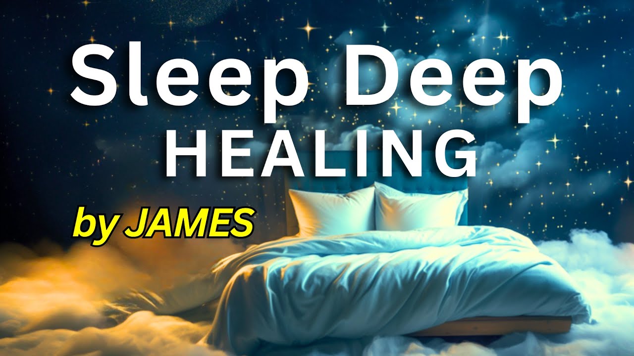Guided Meditation for Sleep | Deep 1 Hour Bedtime Meditation | Healing Body and Mind | by JAMES