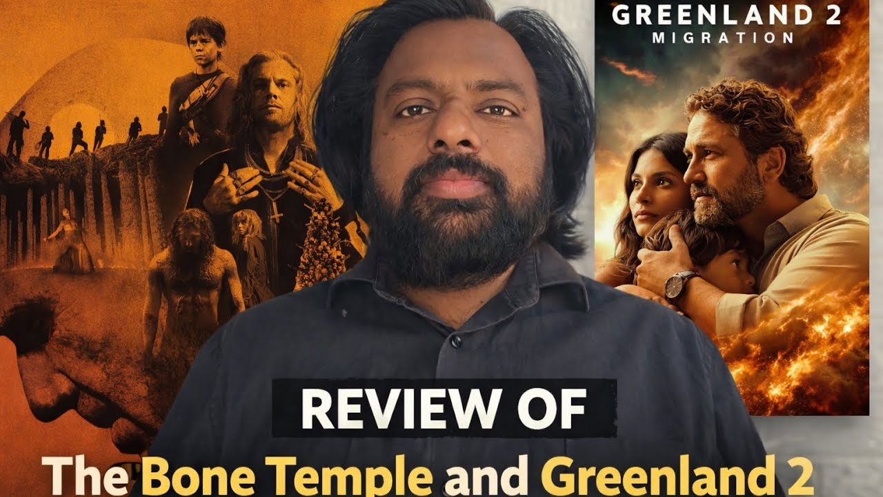 Review of #28yearslater The Bone Temple and #Greenland2 Migration 
