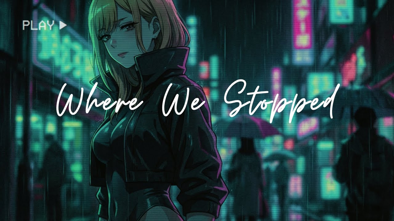 Where We Stopped