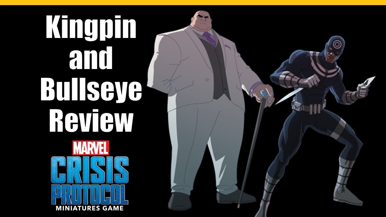 Kingpin and Bullseye Review for Marvel Crisis Protocol