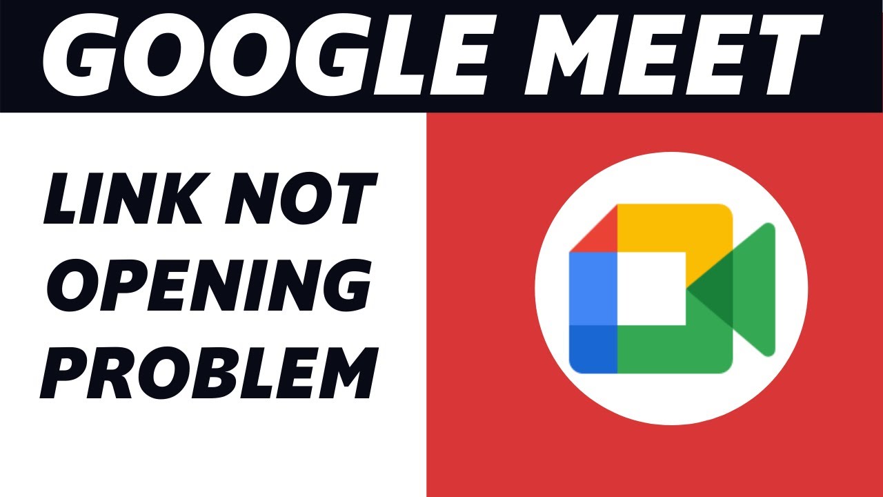 How to Fix Link Not Opening in Google Meet! (PROBLEM SOLVED)