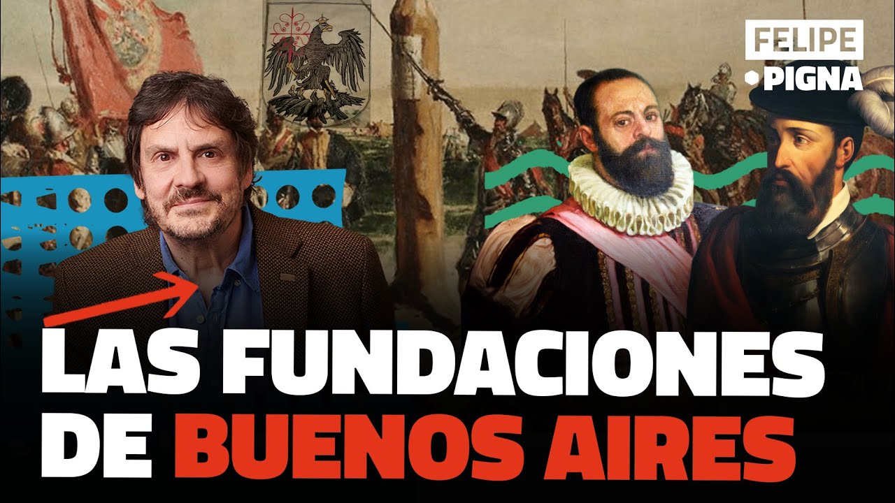 FELIPE PIGNA ¿CÓMO NACIÓ BUENOS AIRES?. LAS FUNDACIONES DE BUENOS AIRES.