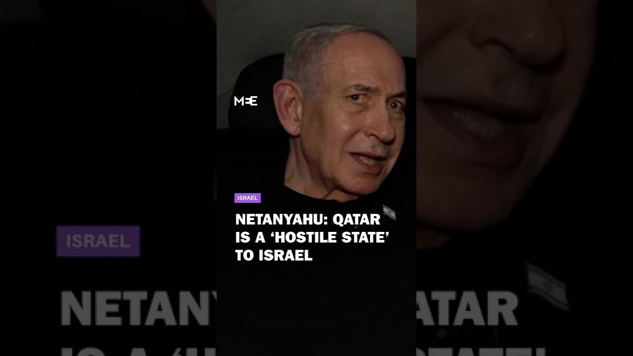 Netanyahu says Qatar is a hostile state to Israel