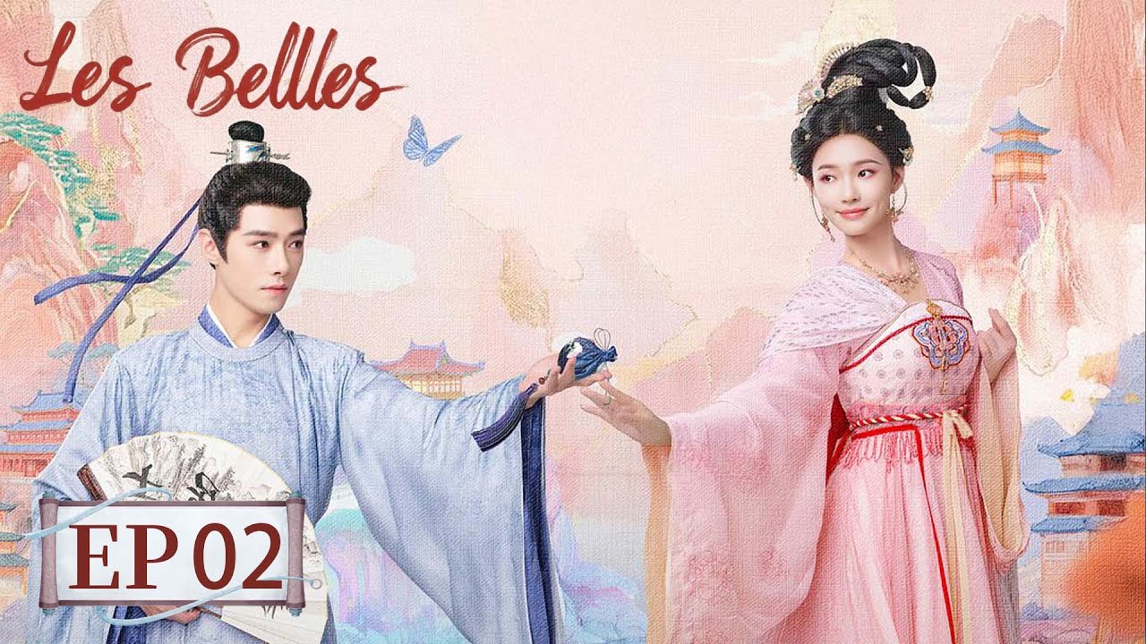 MULTI SUB | Les Belles| EP02 | The Noble’s Costly Mistake 👑💧| Starring:  Jelly Lin, Alen Fang