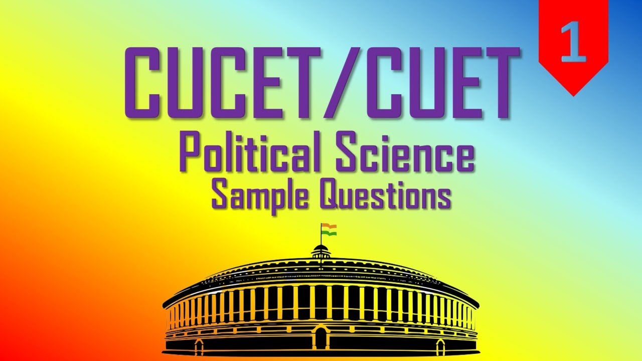 CUET/CUCET | Sample Questions of Political Science | Episode 01 | By the National Testing Agency
