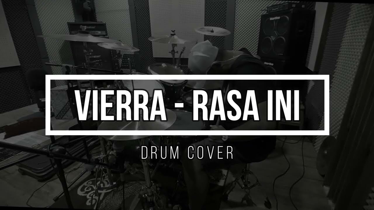 Vierra - Rasa Ini (Drum Cover)