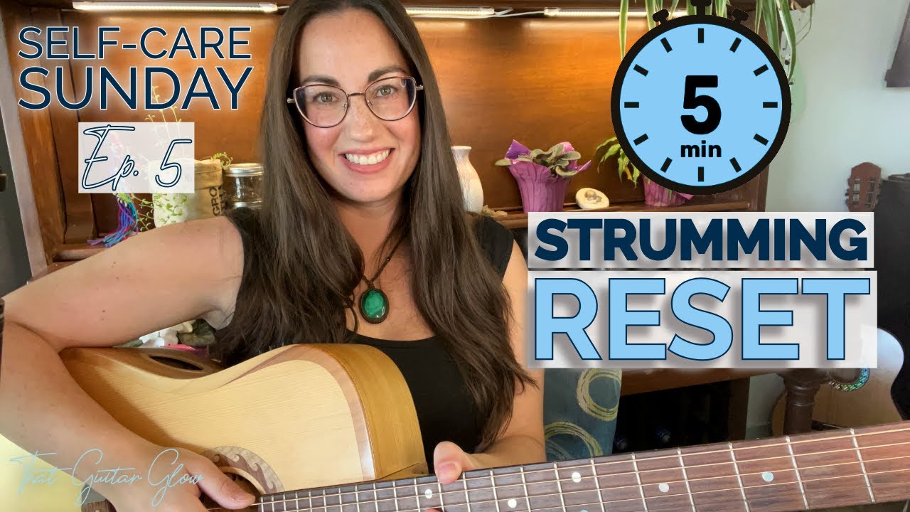 5 Minute Guitar Reset | Strumming for Mental Wellness