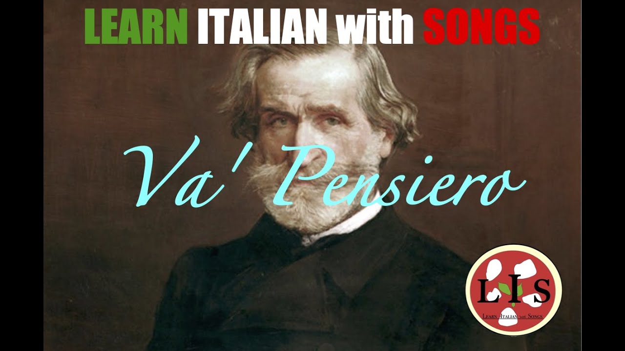 Va pensiero- Learn Italian with Songs (LIS)