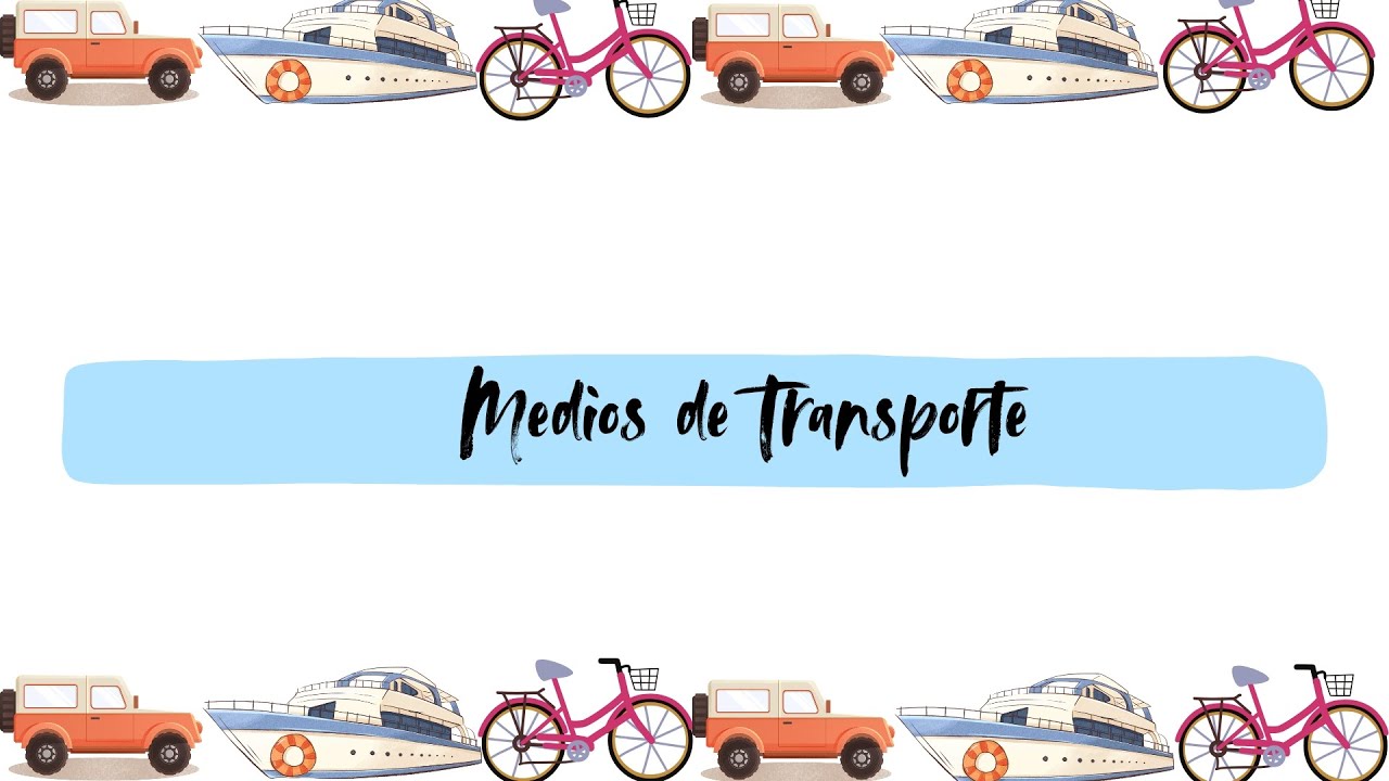 Means of Transportation in Spanish | Medios de Transporte en Español