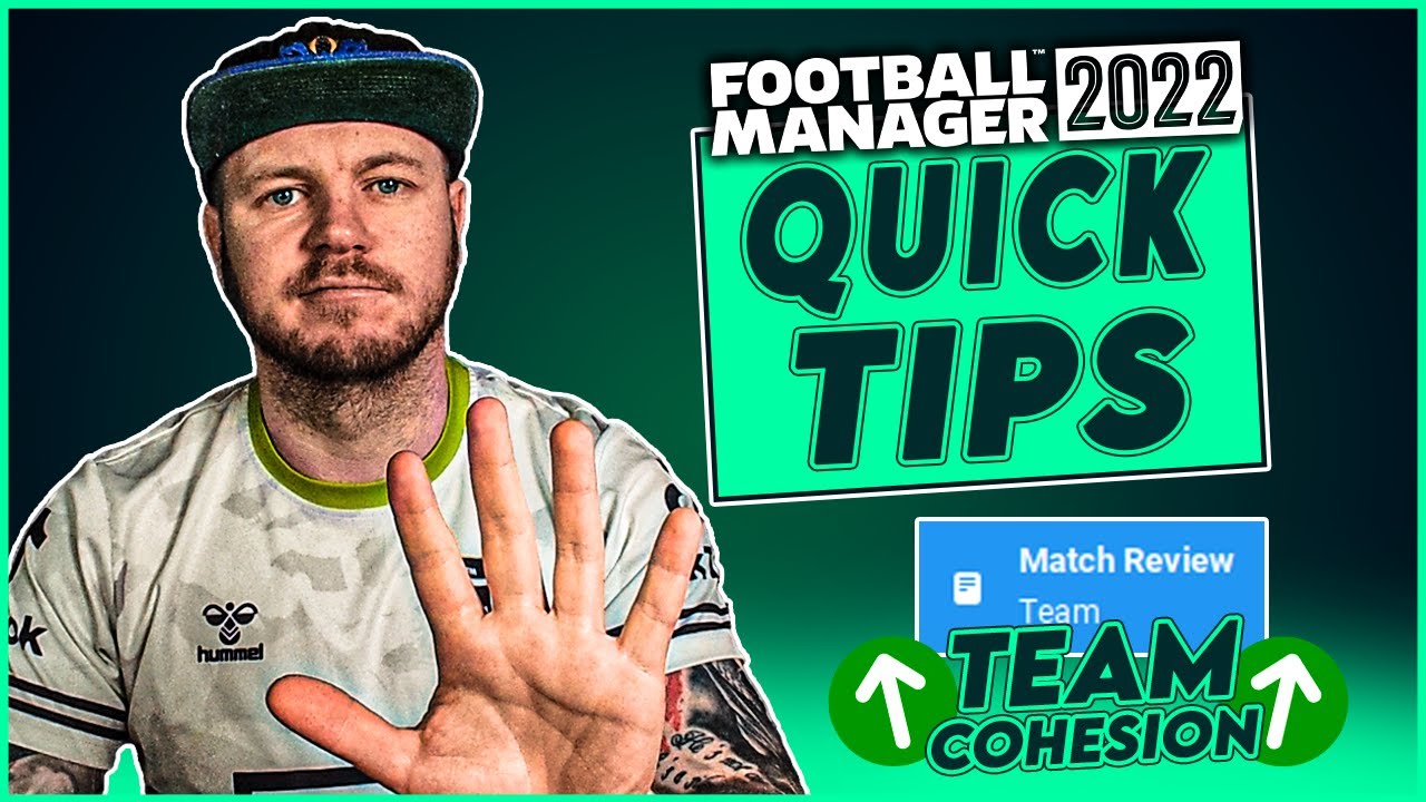 FIVE Quick FM22 Tips