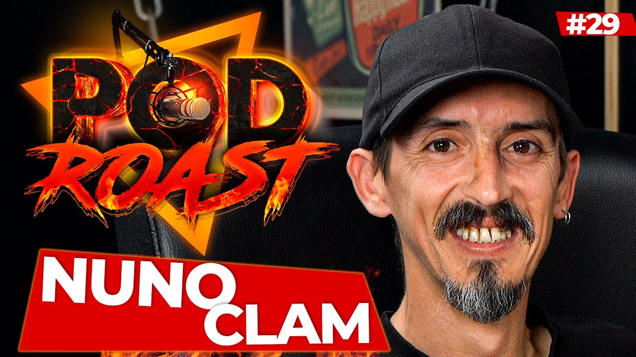 NUNO CLAM - PODROAST #29