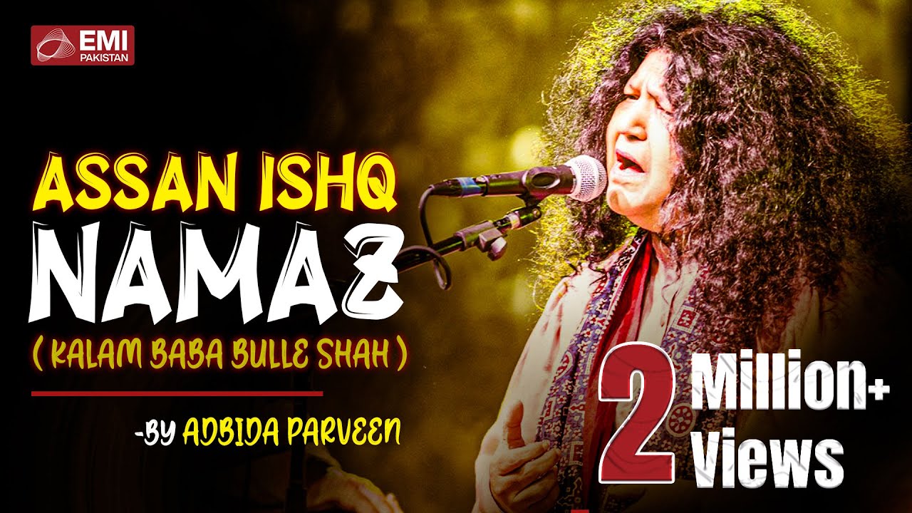 Kalam Baba Bulle Shah Assan Ishq Namaz | Abida Parveen Songs
