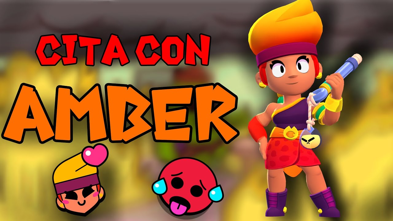 LA MEJOR CITA DE MI VIDA🥵😻!! CITA CON AMBER / Brawl Stars