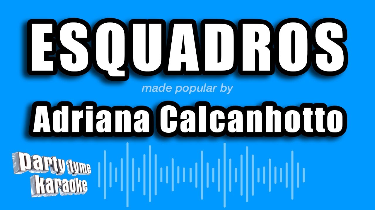 Adriana Calcanhotto - Esquadros (Vers&atilde;o Karaok&ecirc;)