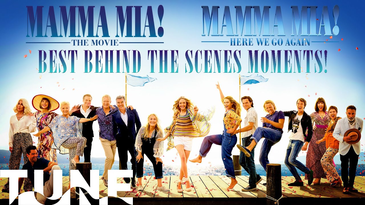 Best Behind The Scenes Moments From The Mamma Mia Movies | TUNE