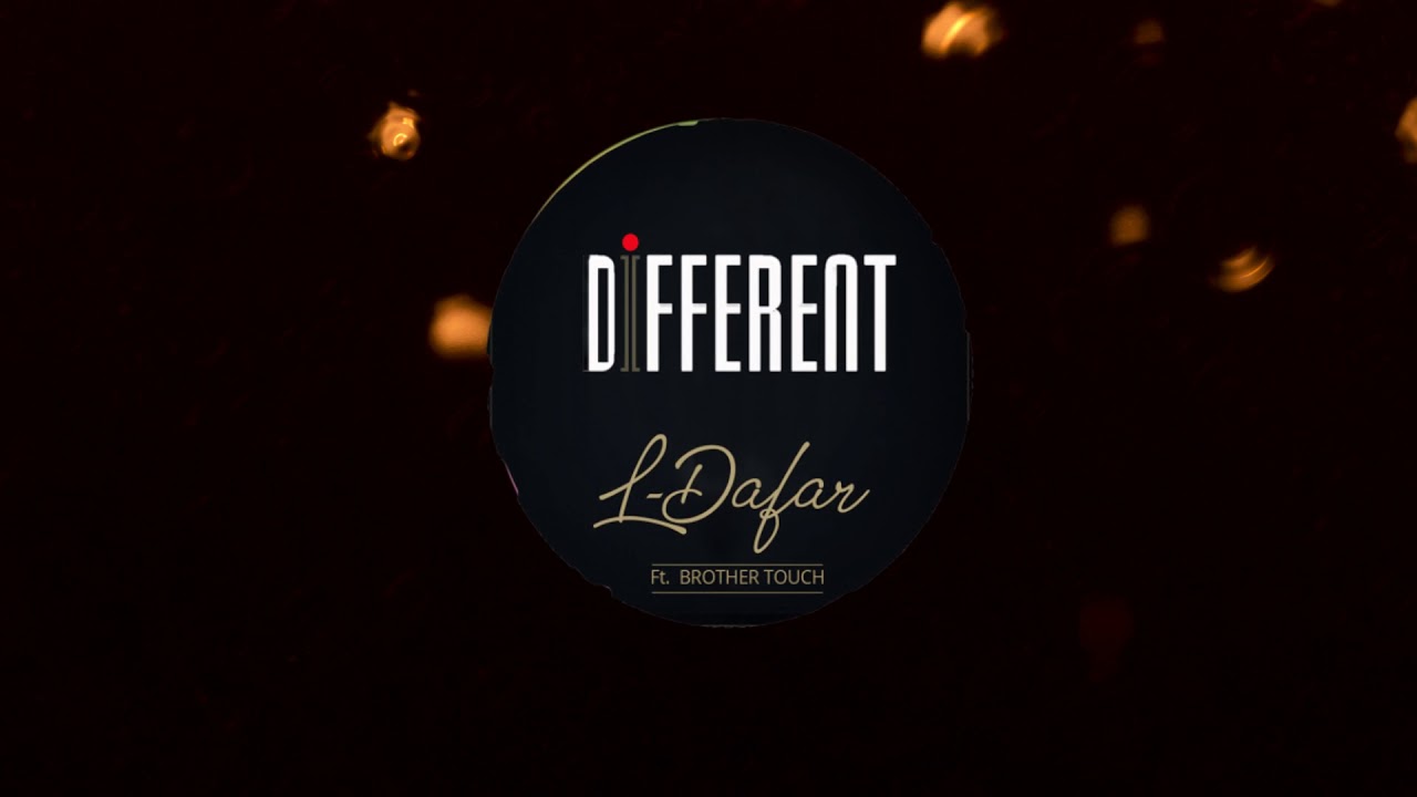 Different by L-Dafar feat. Brother Touch