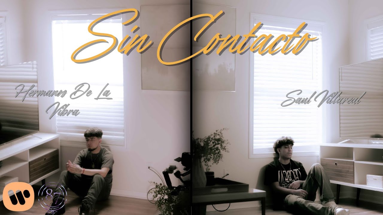 SIN CONTACTO - Hermanos De La Vibra Ft Saul Villarreal (VIDEO OFFICIAL)
